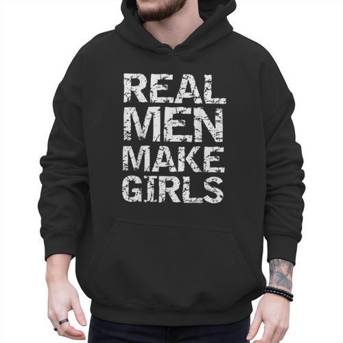 Real Men Make Girls Shirt From Daughter Dad Of Girls Men Hoodie - Father's Day Fun