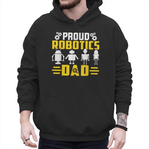 Robotics Father Robotics Dad Men Hoodie - Father's Day Fun