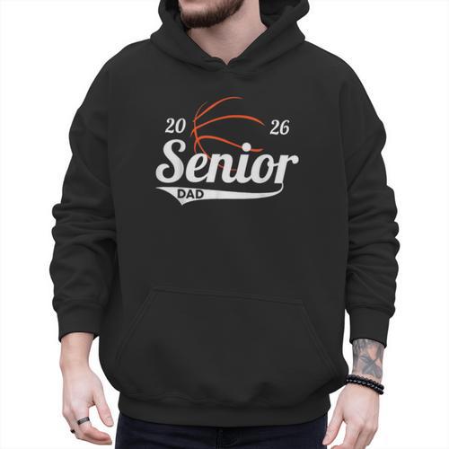 Senior Basketball Dad Class Of 2026 Graduation Graduate Men Hoodie - Father's Day Fun