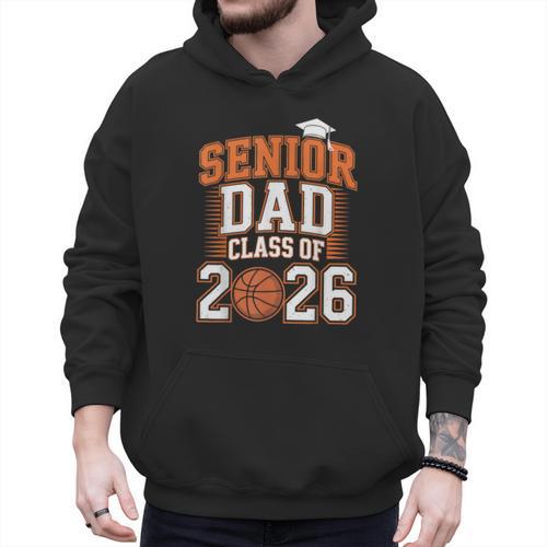 Senior Dad Class Of 2026 Graduate Basketball Graduation 2026 Men Hoodie - Father's Day Fun