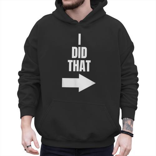 I Did That Shirt Pregnant Dad T-Shirt Men Hoodie - Father's Day Fun