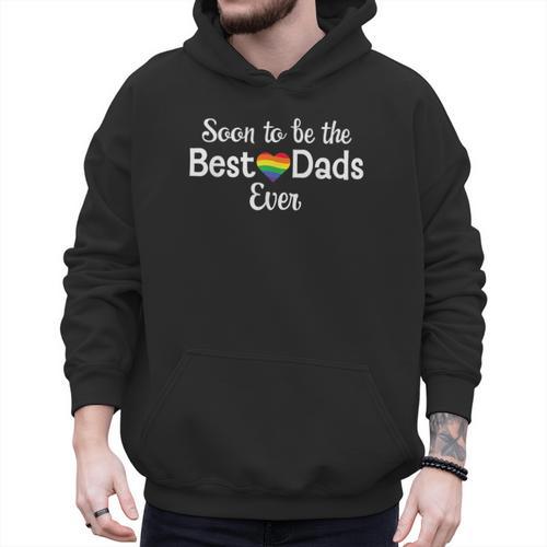 Soon To Be The Best Dads Ever Baby Announcement Gay Couple Men Hoodie - Father's Day Fun