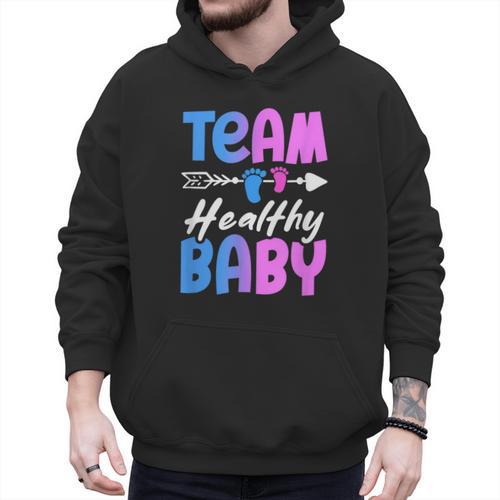 Team Healthy Baby Gender Reveal Pregnancy Mom Dad Men Hoodie - Father's Day Fun