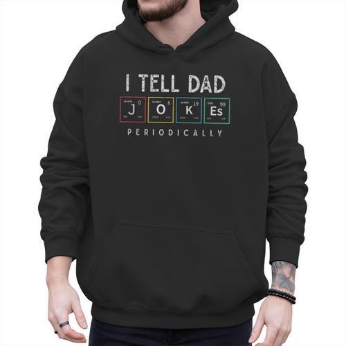 I Tell Dad Jokes Periodically Punny Fathers Day Dad Jokes Men Hoodie - Father's Day Fun
