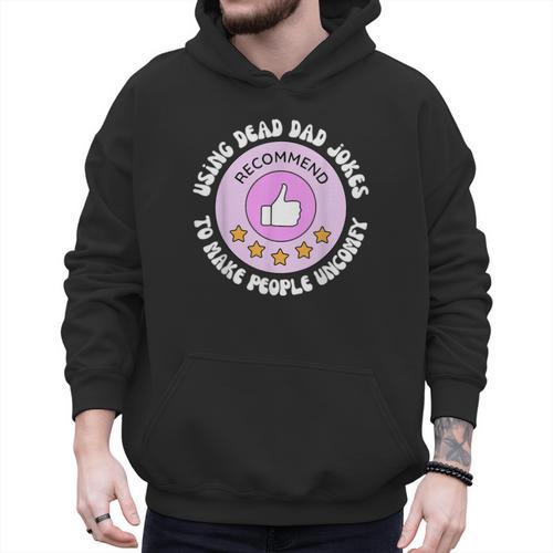 Using Dead Dad Jokes To Make People Uncomfy Vintage Quote Men Hoodie - Father's Day Fun