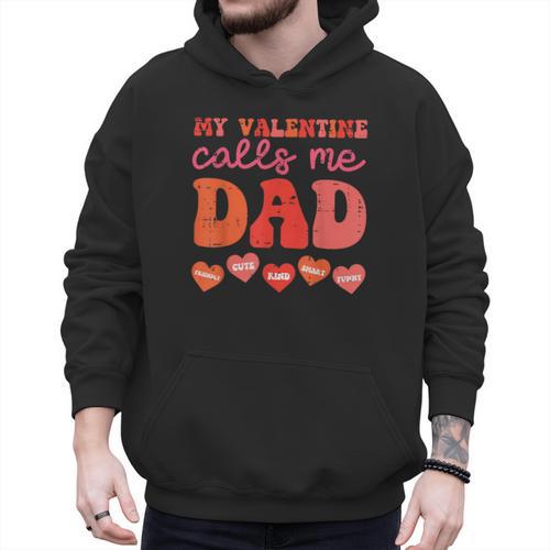 My Valentine Calls Me Dad Retro Groovy Family Daddy Papa Men Men Hoodie - Father's Day Fun