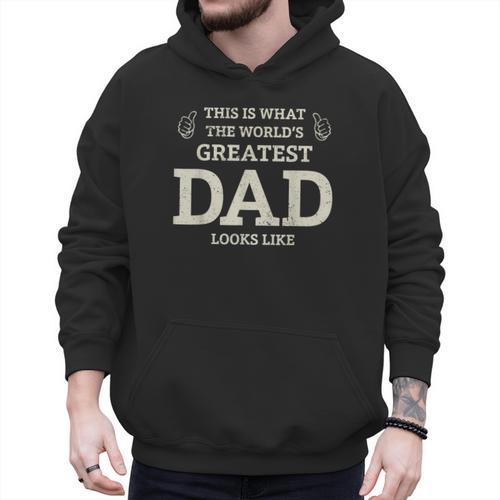 This Is What The Worlds Greatest Dad Fathers Day Men Men Hoodie - Father's Day Fun