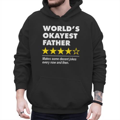 Worlds Okayest Father Dad Joke Review For Fathers Day Men Hoodie - Father's Day Fun