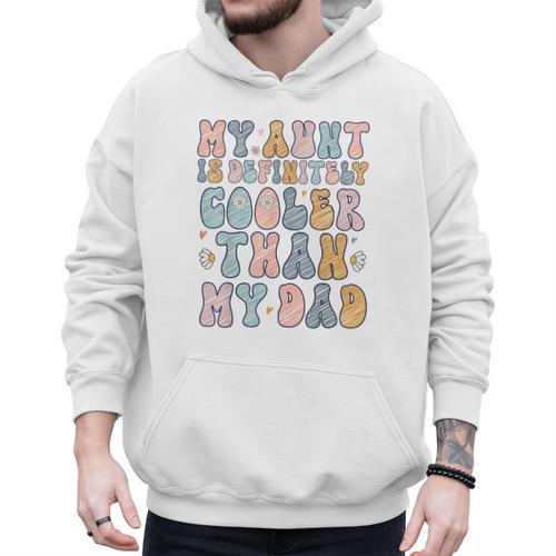 Funny Auntie My Aunt Is Definitely Cooler Than My Dad Men Hoodie - Father's Day Fun