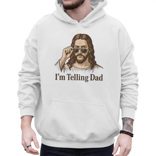 I'm Telling Dad Jesus Wearing Sunglasses Christian Fathers Men Hoodie - Father's Day Fun