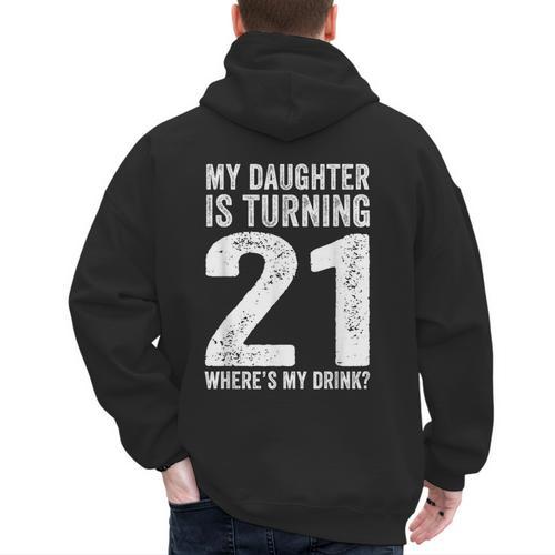 21st Birthday Dad Mom 21 Year Old Daughter Family Squad Men's Hoodie Back Print - Father's Day Fun