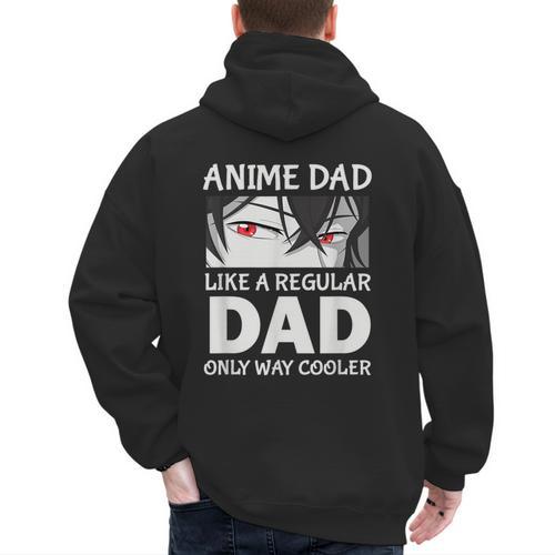 Anime Dad Like A Regular Dad Only Cooler Fathers Day Otaku Men's Hoodie Back Print - Father's Day Fun