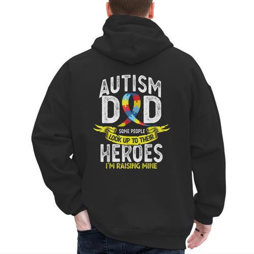 Autism Dad Some People Look Up To Their Heroes Autism Men's Hoodie Back Print - Father's Day Fun