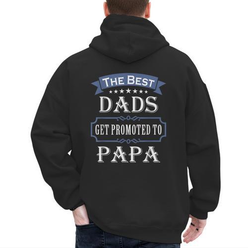 The Best Dads Get Promoted To Papa Father's Day New Grandpa Men's Hoodie Back Print - Father's Day Fun
