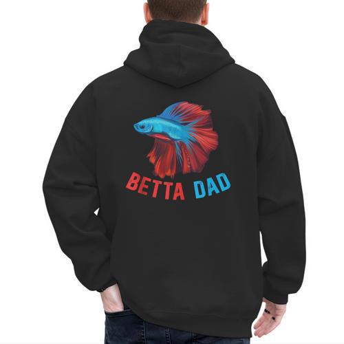 Betta Dad Betta Fish Lover Betta Fish Dad Betta Fish Boy Men's Hoodie Back Print - Father's Day Fun