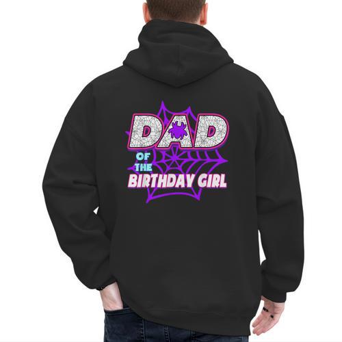 Birthday Girl Dad Of The Birthday Girl Spider Birthday Party Men's Hoodie Back Print - Father's Day Fun