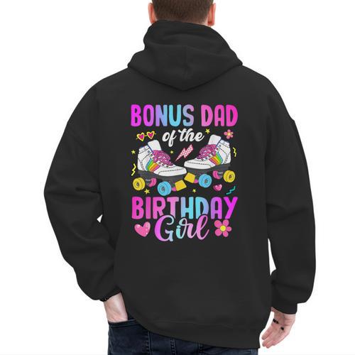 Bonus Dad Of The Birthday Girl Rolling Skate Bday Family Men's Hoodie Back Print - Father's Day Fun