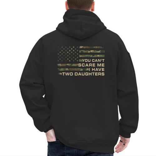 You Can’t Scare Me I Have Two Daughters Fathers Day Dad Men's Hoodie Back Print - Father's Day Fun
