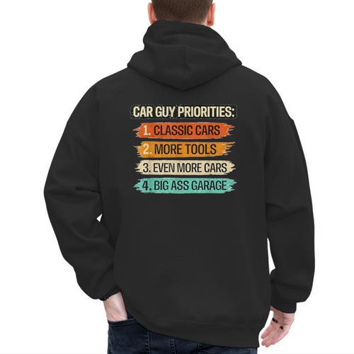 Car Guy Priorities Cars Garage Lover For Men Dad Men's Hoodie Back Print - Father's Day Fun