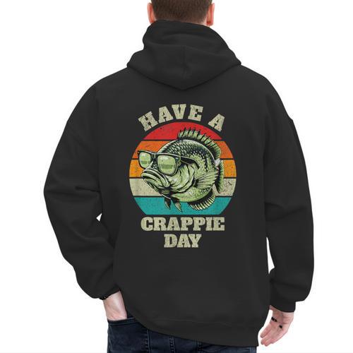 Have A Crappie Day Retro Fishing Sarcastic Dad Men's Hoodie Back Print - Father's Day Fun