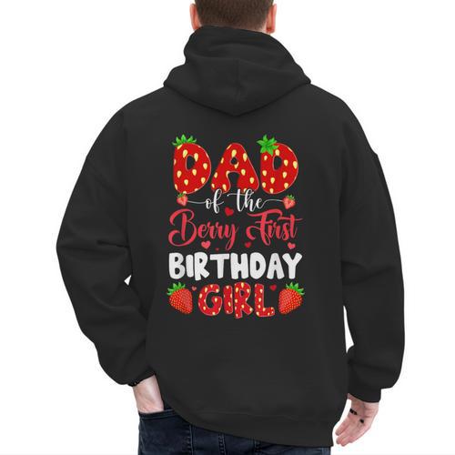Dad Of The Berry First Birthday Of Girl Strawberry Men's Hoodie Back Print - Father's Day Fun