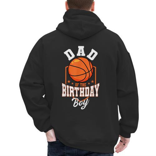 Dad Of The Birthday Boy Basketball Theme Bday Party Men's Hoodie Back Print - Father's Day Fun