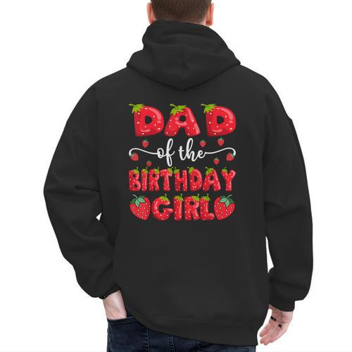 Dad Of The Birthday Girl Strawberry Family Matching Men's Hoodie Back Print - Father's Day Fun