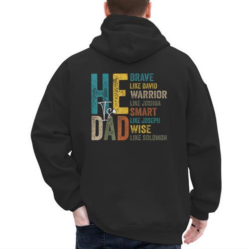Dad Fathers Day Christian Jesus He Is Smart Brave Men's Hoodie Back Print - Father's Day Fun