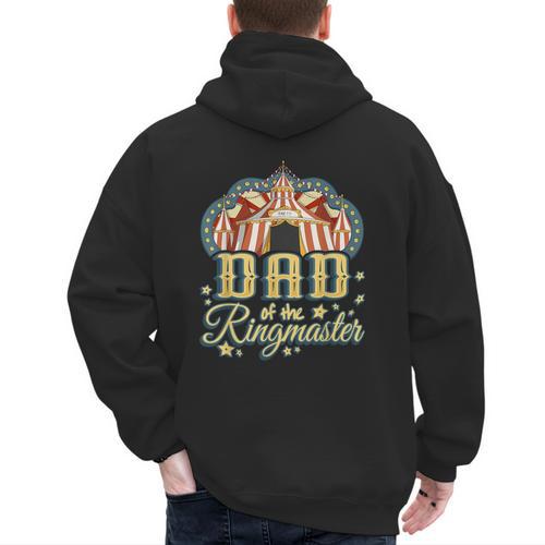 Dad Of The Ringmaster Kids Circus Theme B-Day Party Men's Hoodie Back Print - Father's Day Fun