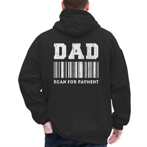 Dad Scan For Payment Barcode Father's Day Men's Hoodie Back Print - Father's Day Fun