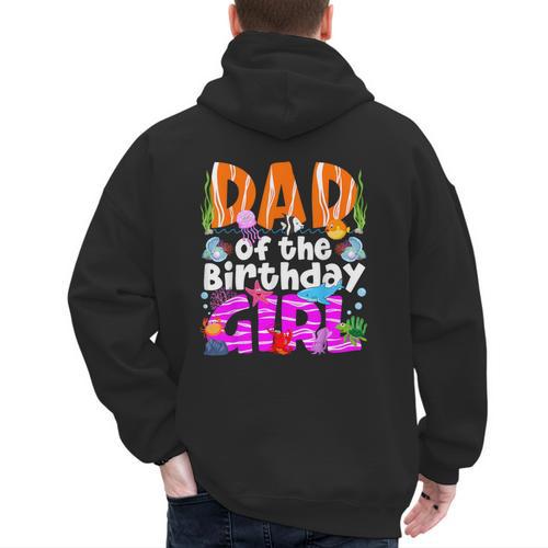 Dad Under Sea Birthday Party Girls Ocean Sea Animals Themed Men's Hoodie Back Print - Father's Day Fun