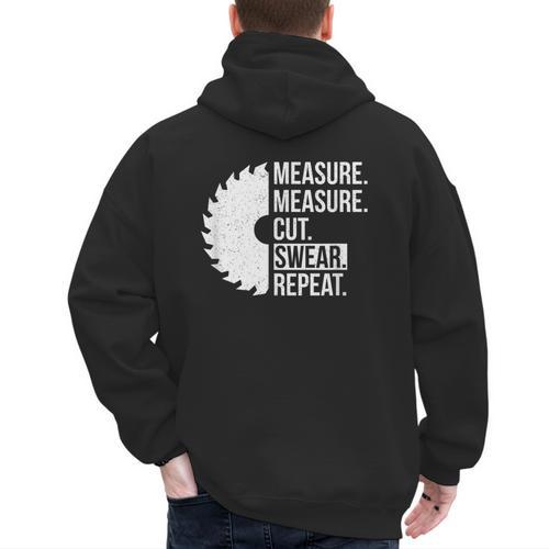 Dad Shirt Measure Cut Swear Handyman Father Day Tshirt Men's Hoodie Back Print - Father's Day Fun