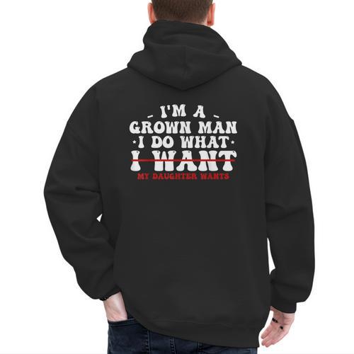 Dad Shirts From Daughter I Do What My Daughter Wants Men's Hoodie Back Print - Father's Day Fun