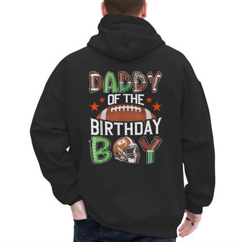 Daddy Of The Birthday Boy Game Day Football Men's Hoodie Back Print - Father's Day Fun