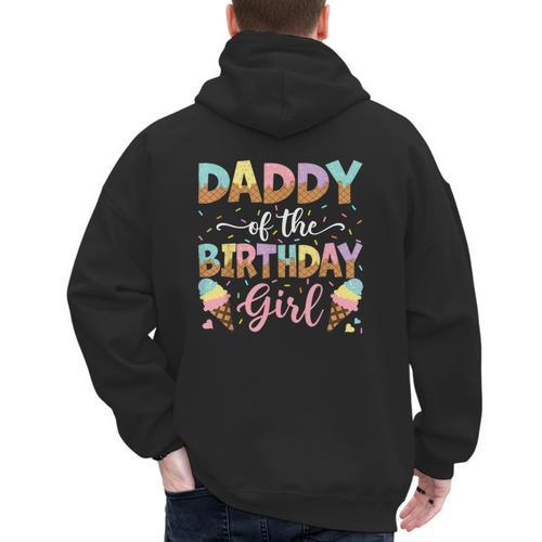 Daddy Of The Birthday Girl Ice Cream Lover Party Men's Hoodie Back Print - Father's Day Fun