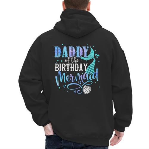 Daddy Of The Birthday Mermaid Family Matching Dad Papa Men's Hoodie Back Print - Father's Day Fun