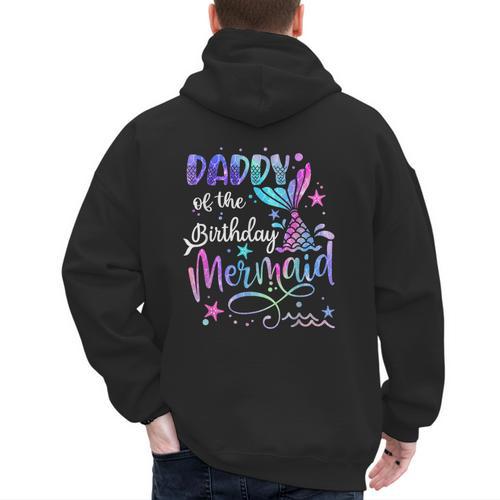 Daddy Of The Birthday Mermaid Matching Family Party Father's Men's Hoodie Back Print - Father's Day Fun