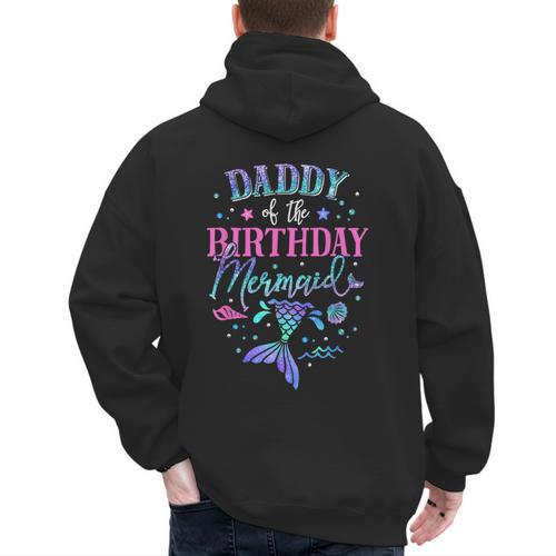 Daddy Of The Birthday Mermaid Party Matching Family Dad Men's Hoodie Back Print - Father's Day Fun