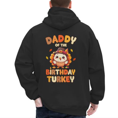 Daddy Of The Birthday Turkey Family 1st Birthday Boy Men's Hoodie Back Print - Father's Day Fun