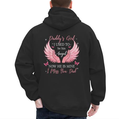 Daddy Girl I Used To Be His Angel Now He Is Mine Men's Hoodie Back Print - Father's Day Fun