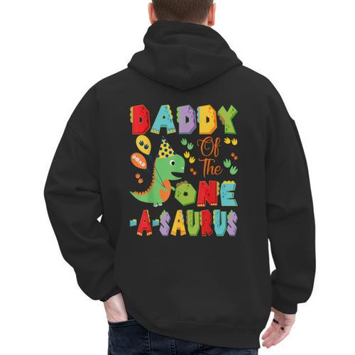 Daddy Of The One-A-Saurus 1St Birthday Boy Dinosaur Men's Hoodie Back Print - Father's Day Fun