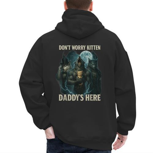 Don't Worry Kitten Daddy's Here Men's Hoodie Back Print - Father's Day Fun