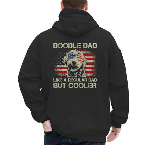 Doodle Dad Goldendoodle Regular Dad But Cooler American Flag Men's Hoodie Back Print - Father's Day Fun