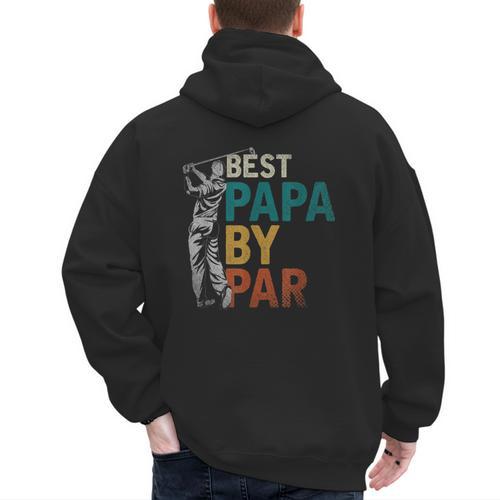 Fathers Day Golfer Dad Golfing Best Papa By Par Golf Men's Hoodie Back Print - Father's Day Fun