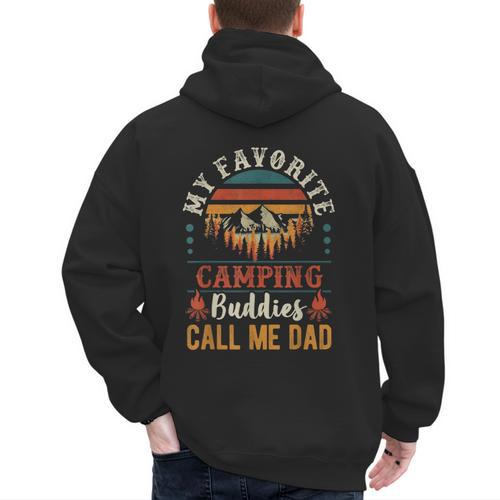 My Favorite Camping Buddies Call Me Dad Father Sayings Men's Hoodie Back Print - Father's Day Fun
