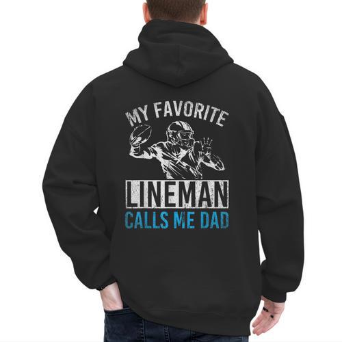 My Favorite Lineman Calls Me Dad American Football Lineman Men's Hoodie Back Print - Father's Day Fun