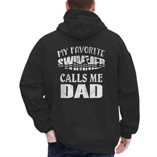 My Favorite Swimmer Calls Me Dad Vintage Swim Pool Men's Hoodie Back Print - Father's Day Fun