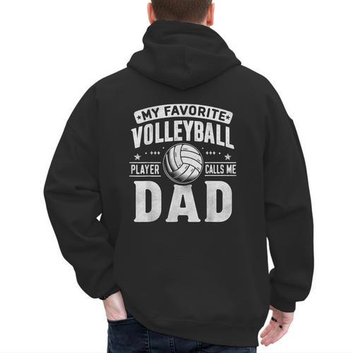 My Favorite Volleyball Player Calls Me Dad Fathers Day Sport Men's Hoodie Back Print - Father's Day Fun