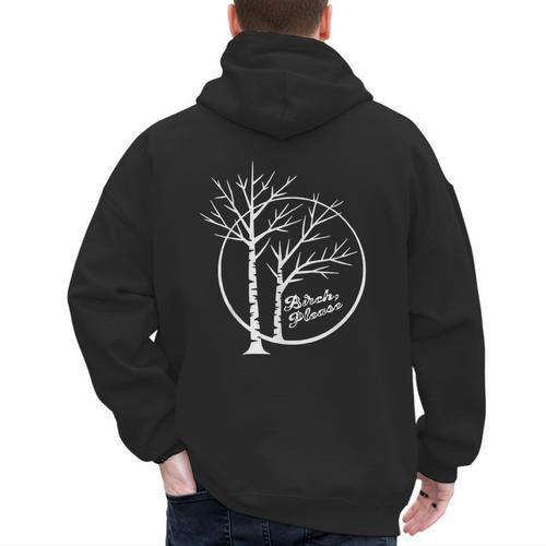 FUNNY Hilarious BIRCH PLEASE Birch Tree Joke Dad Joke Pun Men's Hoodie Back Print - Father's Day Fun