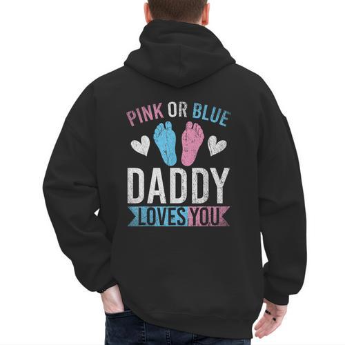 Future Dad Pink Or Blue Daddy Loves You Gender Reveal Men's Hoodie Back Print - Father's Day Fun